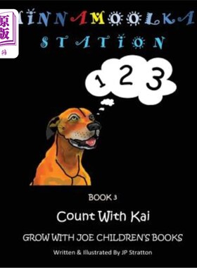 海外直订Count With Kai: Minnamoolka Station - Grow With Joe Children's Books 数与凯:Minnamoolka站-成长与乔儿童书籍