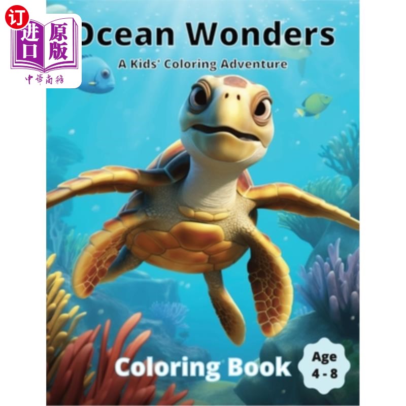 海外直订Ocean Wonders: A Kid's Coloring Adventure Book (Kid Friendly Art Suitable For 4  海洋奇观：儿童着色冒险书（