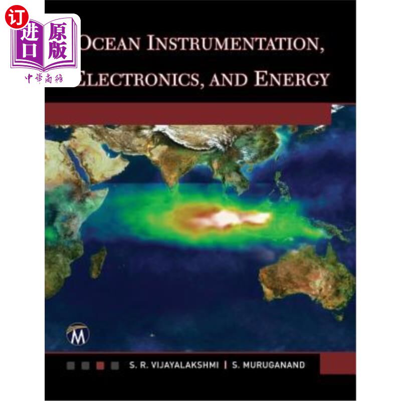 海外直订Ocean Instrumentation, Electronics, and Energy 海洋仪器，电子和能源