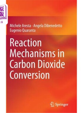 海外直订Reaction Mechanisms in Carbon Dioxide Conversion 二氧化碳转化反应机理