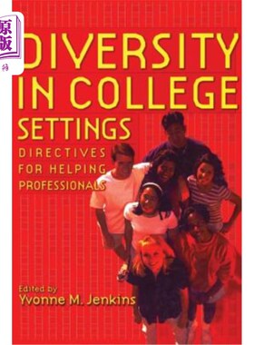 海外直订Diversity in College Settings: Directives for Helping Professionals 大学环境中的多样性:帮助专业人士的指示