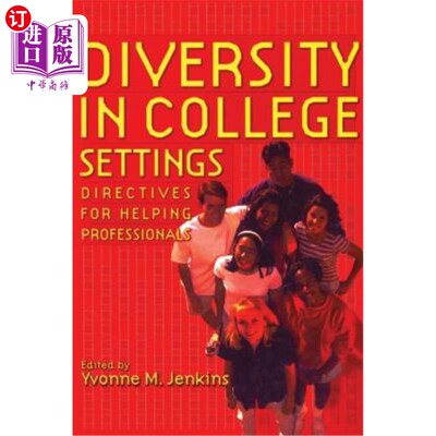 海外直订Diversity in College Settings: Directives for Helping Professionals 大学环境中的多样性:帮助专业人士的指示