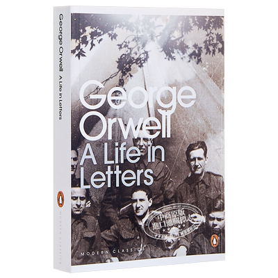 现货 乔治奥威尔 信中的生活 George Orwell  a Life in Letters 【中商原版】英文原版 企鹅经典