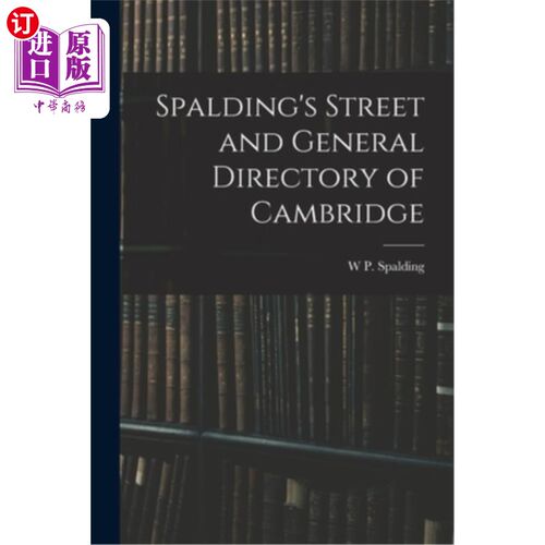 海外直订Spalding's Street and General Directory of Cambridge 斯伯丁街和剑桥总览