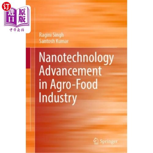 海外直订Nanotechnology Advancement in Agro-Food Industry 纳米技术在农用食品工业中的应用