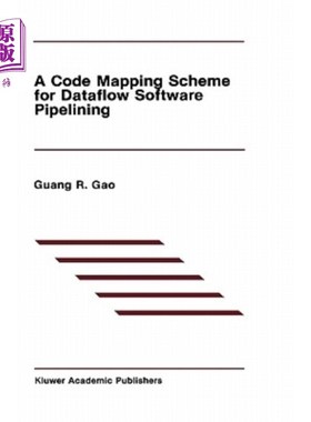 海外直订A Code Mapping Scheme for Dataflow Software Pipelining 一种用于数据流软件流水的代码映射方案