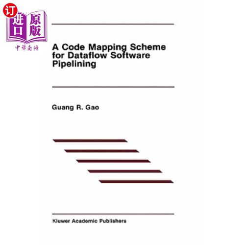 海外直订A Code Mapping Scheme for Dataflow Software Pipelining 一种用于数据流软件流水的代码映射方案