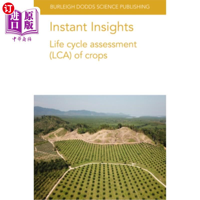 海外直订Instant Insights: Life Cycle Assessment (Lca) of Crops 即时洞察:作物生命周期评估(Lca)