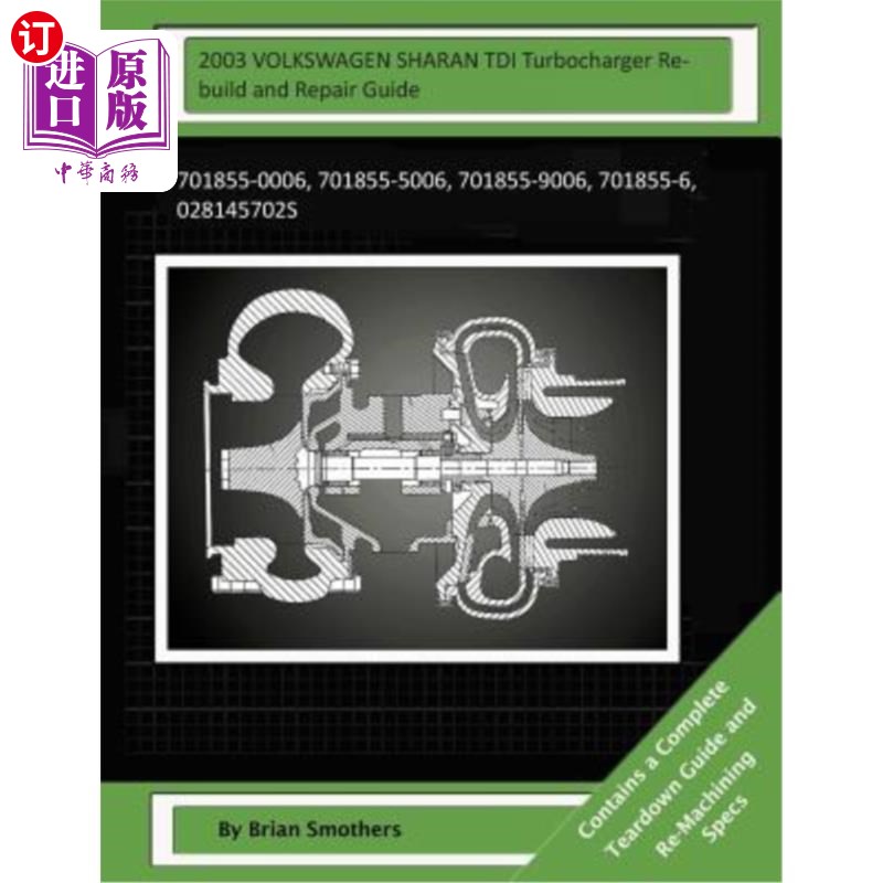 海外直订2003 VOLKSWAGEN SHARAN TDI Turbocharger Rebuild and Repair Guide: 701855-0006, 7 2003大众SHAR