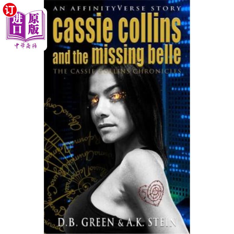 海外直订Cassie Collins and the Missing Belle: An Affinityverse Story 卡西·柯林斯和失踪的美女：一个情谊诗故事