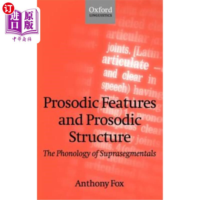 海外直订Prosodic Features and Prosodic Structure: The Phonology of Suprasegmentals 韵律特征与韵律结构：超段音位学