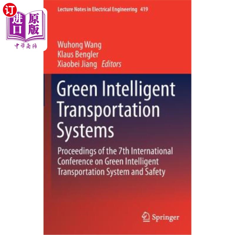 海外直订Green Intelligent Transportation Systems: Proceedings of the 7th International C 绿色智能交通系统:第七届国际绿