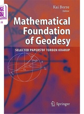海外直订Mathematical Foundation of Geodesy: Selected Papers of Torben Krarup 大地测量学的数学基础：Torben Krarup文选