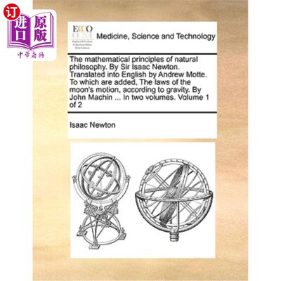 海外直订医药图书The Mathematical Principles of Natural Philosophy. by Sir Isaac Newton. Translat 自然哲学的数学原理
