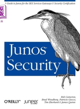 海外直订Junos Security: A Guide to Junos for the Srx Services Gateways and Security Cert 朱诺安全:Srx服务网关和安全