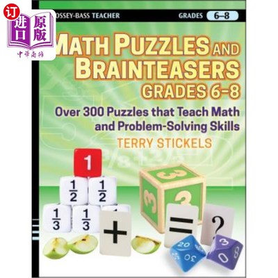 海外直订Math Puzzles and Brainteasers, Grades 6-8: Over 300 Puzzles That Teach Math and  数学难题和脑筋急转弯，6-8