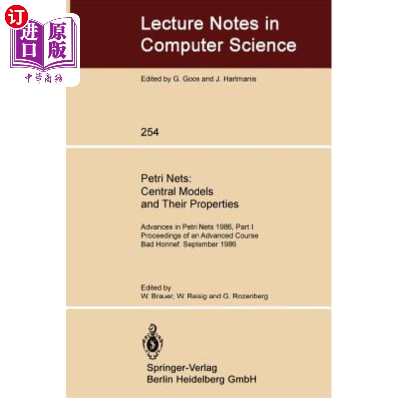 海外直订Petri Nets: Central Models and Their Properties: Advances in Petri Nets 1986, Pa Petri网:中心模型及其性质