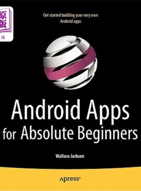 海外直订Android Apps for Absolute Beginners 面向绝对初学者的Android应用程序