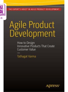 海外直订Agile Product Development: How to Design Innovative Products That Create Custome 敏捷产品开发:如何设计创造