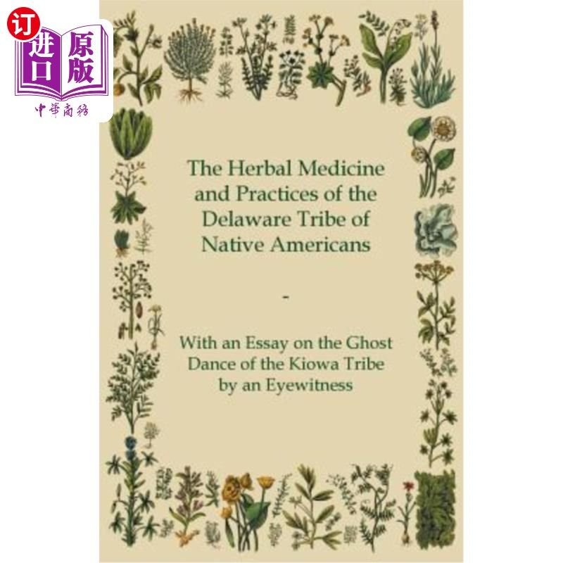 海外直订医药图书The Herbal Medicine and Practices of the Delaware Tribe of Native Americans - Wi 美国土著德拉瓦部落