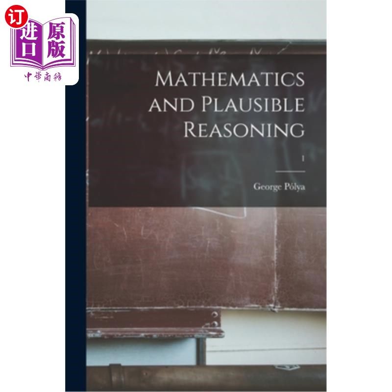 海外直订Mathematics and Plausible Reasoning; 1 数学与似是而非推理;1