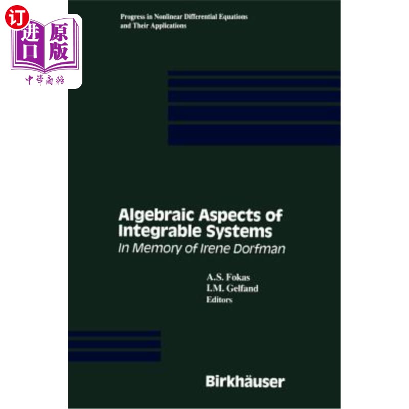 海外直订Algebraic Aspects of Integrable Systems: In Memory of Irene Dorfman 可积系统的代数方面:艾琳·多夫曼的记忆