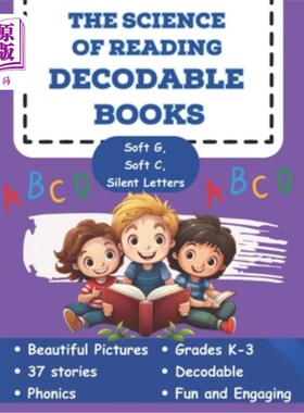 海外直订The Science of Reading Decodable Books: Soft g, Soft C, and Silent Letters 阅读可解码书籍的科学：软g，软C和