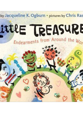 Little Treasures: Endearments from Around the World 全世界的爱 英文原版 儿童故事绘本 Jacqueline Ogburn 3-6岁【中商?