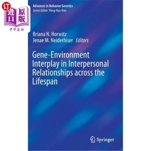 海外直订Gene-Environment Interplay in Interpersonal Relationships Across the Lifespan 人际关系中的基因-环境相互作用