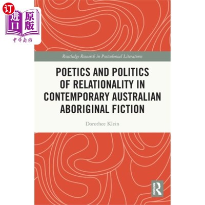 海外直订Poetics and Politics of Relationality in Contemp... 当代澳洲原住民小说中的诗学与关系政治