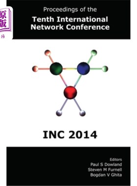 海外直订Proceedings of the Tenth International Network Conference (INC 2014) 第十届国际会议论文集(INC 2014)