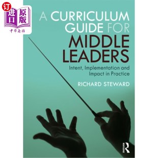 Middle Implementation Curriculum for 中层领导课程指南 实施和 海外直订A Prac Leaders Guide Impact and Intent 意图