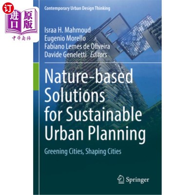 海外直订Nature-Based Solutions for Sustainable Urban Planning: Greening Cities, Shaping  基于自然的可持续城市规划解