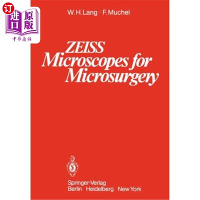 海外直订医药图书Zeiss Microscopes for Microsurgery 蔡司显微手术显微镜