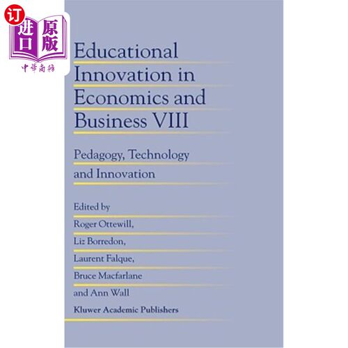 海外直订Educational Innovation in Economics and Business: Pedagogy, Technology and Innov 经济与商业教育创新:教育学