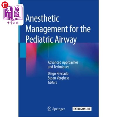 海外直订医药图书Anesthetic Management for the Pediatric Airway 小儿气道麻醉管理