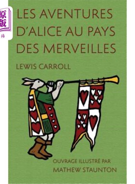 海外直订法语 Les Aventures d'Alice au pays des merveilles: Ouvrage illustré par Mathew Staunt 爱丽丝梦游仙境:马修·