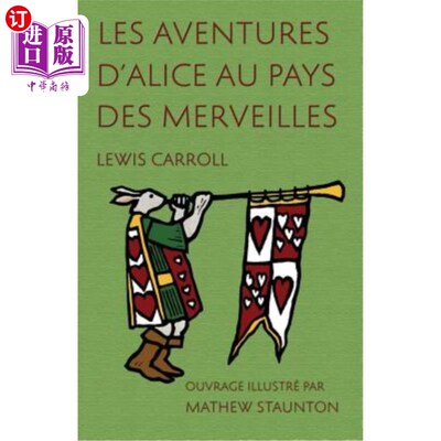 海外直订法语 Les Aventures d'Alice au pays des merveilles: Ouvrage illustré par Mathew Staunt 爱丽丝梦游仙境:马修·