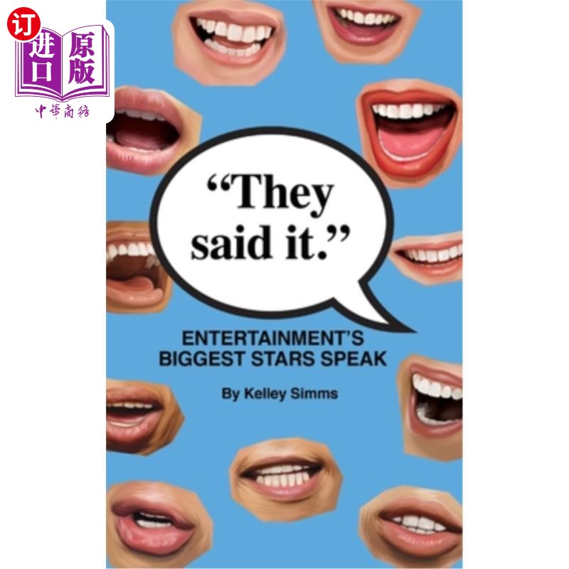 海外直订They Said It - Entertainment's Biggest Stars Speak (hardback) 他们说过——娱乐界最大牌的明星说话(精装本)