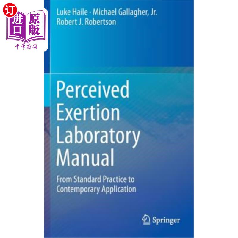 海外直订Perceived Exertion Laboratory Manual: From Standard Practice to Contemporary App 感知消耗实验室手册:从标准