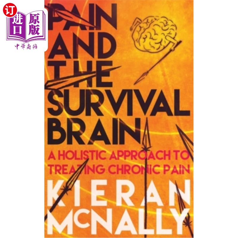 海外直订医药图书Pain And The Survival Brain: A holistic approach to treating chronic pain 疼痛和生存的大脑：治疗慢