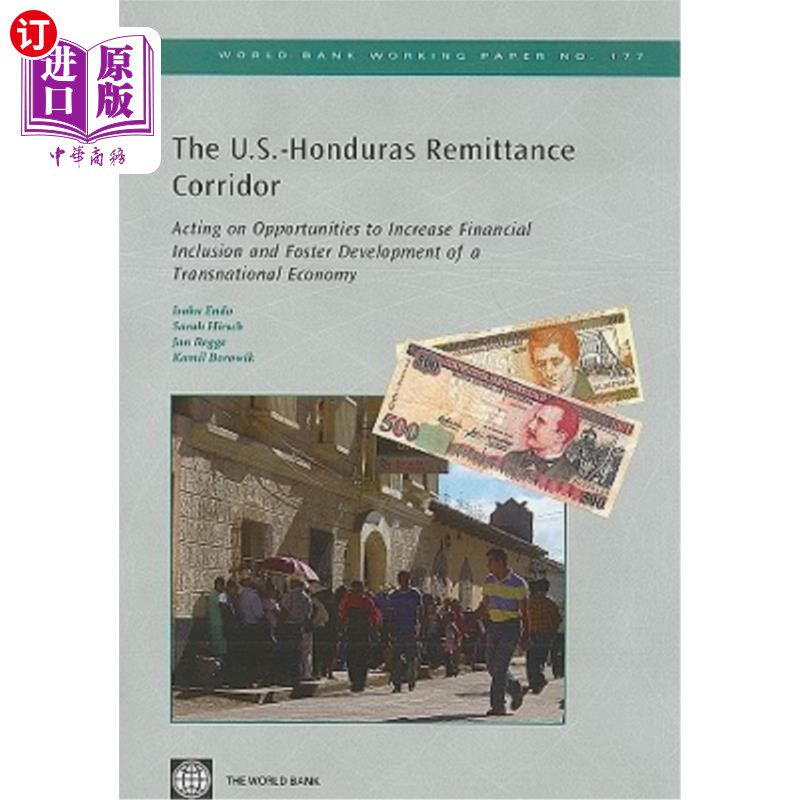 海外直订The U.S.-Honduras Remittance Corridor: Acting on Opportunities to Increase Finan 美国-洪都拉斯汇款走廊:抓住