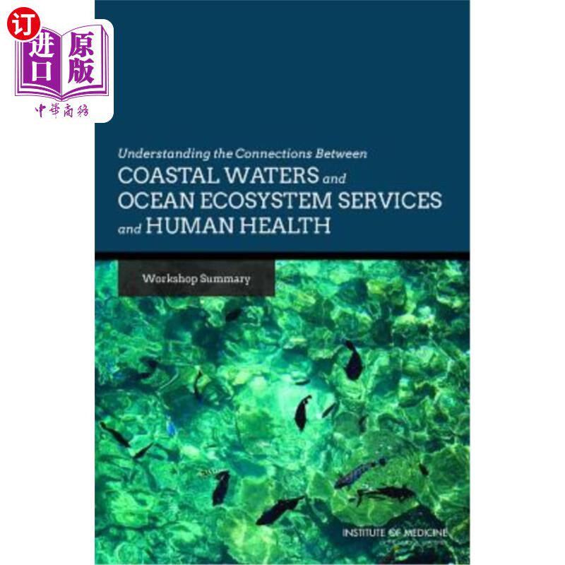 海外直订Understanding the Connections Between Coastal Waters and Ocean Ecosystem Service 了解沿海水域和海洋生态系统