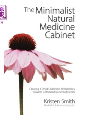 海外直订医药图书The Minimalist Natural Medicine Cabinet: Creating a Small Collection of Remedies 极简自然药柜:创建