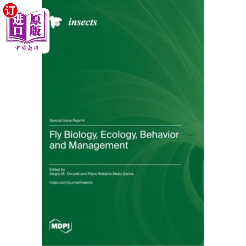 海外直订Fly Biology, Ecology, Behavior and Management 苍蝇生物学、生态学、行为与管理