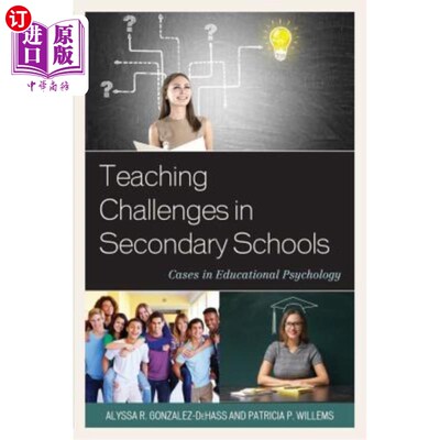 海外直订Teaching Challenges in Secondary Schools: Cases in Educational Psychology 中学教学挑战：教育心理学案例