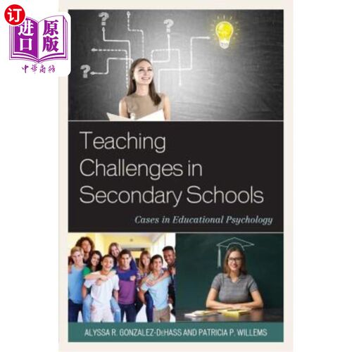 海外直订Teaching Challenges in Secondary Schools: Cases in Educational Psychology 中学教学挑战：教育心理学案例