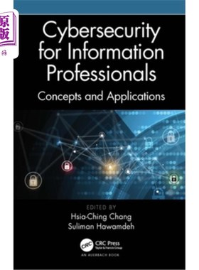 海外直订Cybersecurity for Information Professionals: Concepts and Applications 信息专业人员的安全:概念和应用