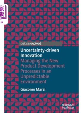 海外直订Uncertainty-Driven Innovation: Managing the New Product Development Processes in 不确定性驱动的创新:在不可预测