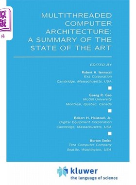 海外直订Multithreaded Computer Architecture: A Summary of the State of the Art 多线程计算机体系结构:技术现状综述